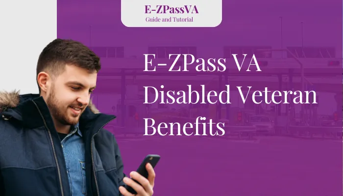 E-ZPass VA Disabled Veteran Benefits