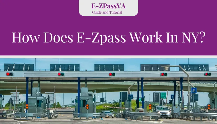 How Does E-Zpass Work In NY