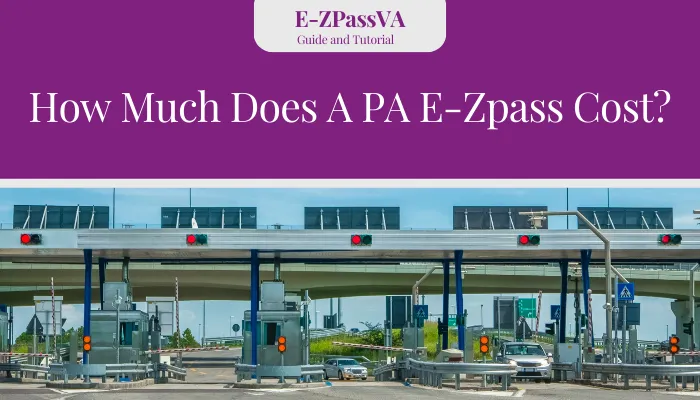 How Much Does A PA E-Zpass Cost