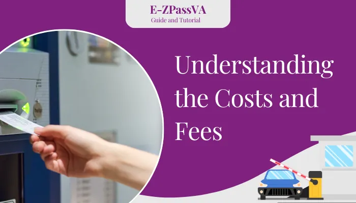 Understanding the Costs and Fees